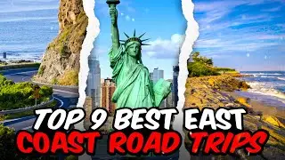 TOP 9 Best East Coast Road Trips for History, Beaches, and Seafood