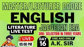 ENGLISH Master Cadre | Literature Live Test JACOBEAN Era | 05:00 PM | BY A.K.SIR