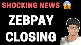 ZEBPAY Closing Exchange - Very Important Update