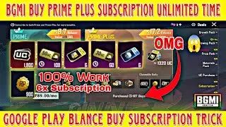 BGMI Buy Prime & Prime Plus Subscription Unlimited Time Trick |Google Play Blance Prime PlusTrick