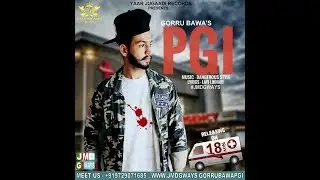 RELEASING ON 18 NOV. PGI GORRU BAWA FT JMDGWAYS