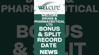 Welcure Drugs & Pharmaceutical Share Bonus & Split Record Date #welcuredrugs