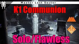 [Destiny 2 | S14] Master Lost Sector: K1 Communion (Solo/Flawless)