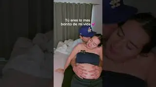 tu eres lo mas bonito de mi vida #pareja #viral #bebe #papas