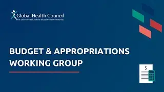 GHC Working Group: Budget & Appropriations
