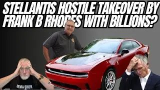 Stellantis Hostile Take Over By Frank B Rhodes?