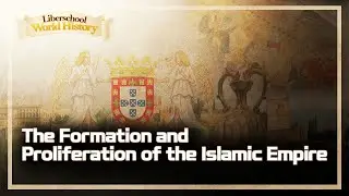 The Formation and Proliferation of the Islamic Empire