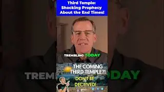 Third Temple: Shocking Prophecy About the End Times!