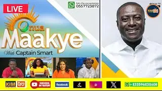 CAPTAIN SMART WITH ONUA MAAKYE  LIVE  ON KUSI ISAAC MEDIA /29/12/2025