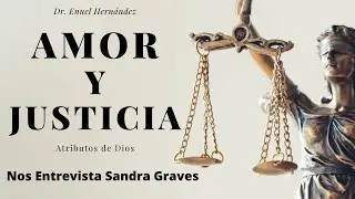 Amor y Justicia entrevista con Sandra Graves