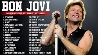 🔥 Bon Jovi Greatest Hits 🎸 | Best Rock Songs Playlist of All Time 🎶