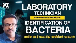LABORATORY TECHNICIAN (HOMEOPATHY) II IDENTIFICATION OF BACTERIA||JOIN OUR NEW BATCH