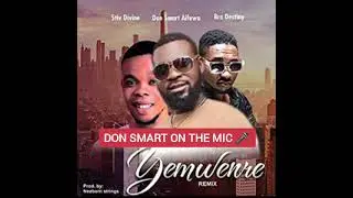 Don Aifuwa-Yemwenre.Remix (feat. Bro Destiny and Stiv Divine)