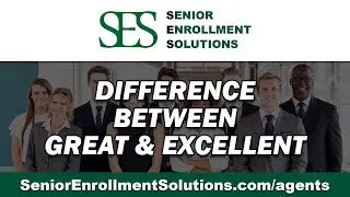 Transition from a Great Agent to an Excellent Agent | SES Insurance Agent Solutions