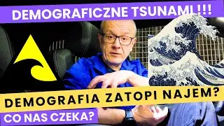 DEMOGRAFICZNE TSUNAMI // TO ZMIENI RYNEK NAJMU W POLSCE SZYBCIEJ NIŻ CI SIĘ ZDAJE