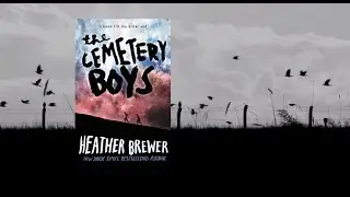 THE CEMETERY BOYS by Heather Brewer - Official Book Trailer