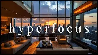 Deep Work Focus Music &ndash; Hyperfocus, No Vocals, High Productivity