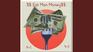 Eat Man Money