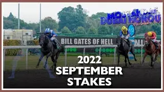 2022 September Stakes | Gear Up (IRE), Mostahdaf, Dubai Honour
