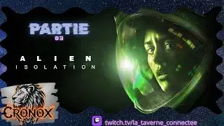 [VOD] Alien isolation : à la recherche du médecin : PARTIE 03 (par cronox)