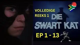 Die Swart Kat | The Black Cat &ndash; Season 1 (Episodes 1&ndash;13) | Classic Afrikaans Children&rsquo;s Series