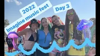 IMAGINE MUSIC FESTIVAL 2022 | DAY 3 | WE MET LIZZY JANE!! | LPV