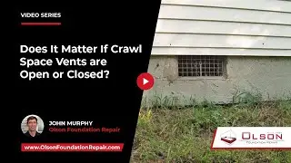 Does It Matter If Crawl Space Vents are Open or Closed? | Olson Foundation Repair