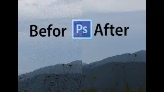 How to Reduce Noise in Photoshop | Remove Grains From Photos | picture main noise Kesey khatam Karen
