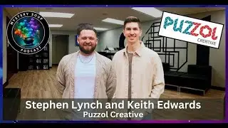 Ep 11: Stephen Lynch and Keith Edwards of Puzzol Creative