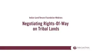 Negotiating Rights-Of-Way on Tribal Lands
