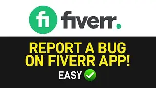 How to Report a Bug on Fiverr Mobile App [EASY]