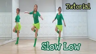 Slow Low - Line Dance (Tutorial)