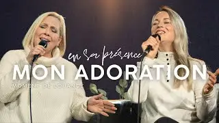 MON ADORATION | &Eacute;milie Charette (feat. Mathilde Gaudreau Spinks) | En Sa Pr&eacute;sence