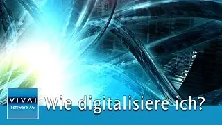 Wie digitalisiere ich mein Unternehmen? | Vivai Software AG
