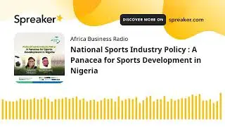 National Sports Industry Policy : A Panacea for Sports Development in Nigeria