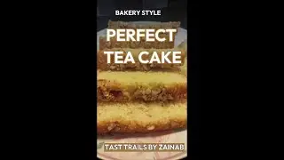 Soft, Fluffy  & Moist Homemade Tea Cake Recipe | Easy Bakery Style  Recipe for Beginners