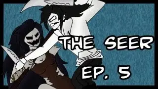 The Seer Episode 5 (Hiatus)