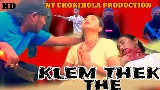 New karbi short video/KLEM THEK THE (HD)#NT-#chokihola#production