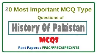History Of Pakistan MCQs Types Questions With Answers | Test Preparation
