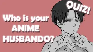 Who is your anime HUSBANDO? Personality Test | Quiz Cafe