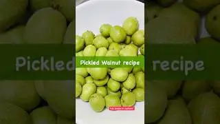 21 day processing to make this pickled walnut #picklerecipe