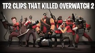 TF2 Clips that killed Overwatch 2
