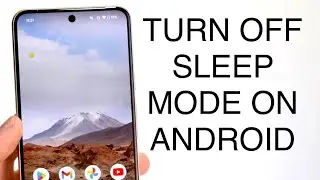 Как отключить спящий режим на Android! (2023)