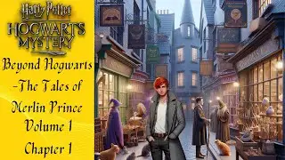 Hogwarts Mystery: Beyond Hogwarts - House Hunting and Catching up with Friends