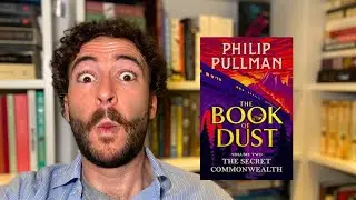 Reading Vlog | THE BOOK OF DUST: The Secret Commonwealth | Philip Pullman (Spoiler-Free) | Part 1