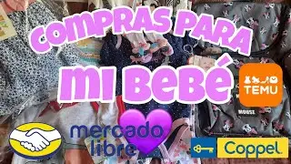 Mega HAUL de ropa para mi BEBE /TEMU /COPPEL / MERCADO LIBRE