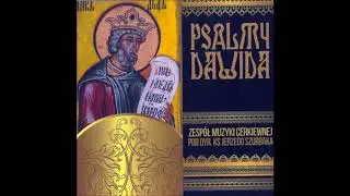 Wozniesu Tia Boze Psalm144 - The Orthodox Church Music Ensemble, Jerzy Szurbak