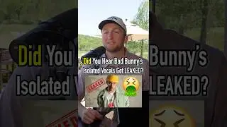 BAD BUNNY&rsquo;S Vocals Got LEAKED! He&rsquo;s Horrible! #shorts #vocals #badbunny #music #artist #leak