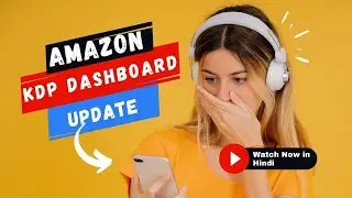 Amazon KDP Dashboard Update in Hindi