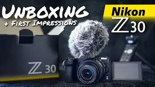 Nikon Z30 Unboxing: Best Camera for Content Creators?
